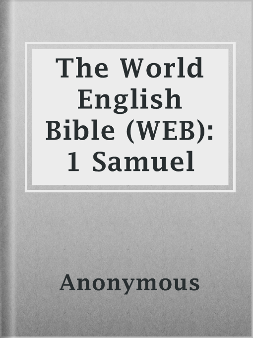 Title details for The World English Bible (WEB): 1 Samuel by Anonymous - Available
